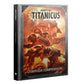 WHHH：ADEPTUS TITANICUS: CAMPAIGN COMPENDIUM