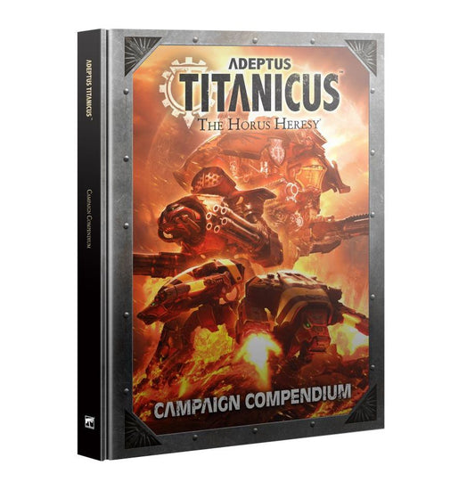 WHHH：ADEPTUS TITANICUS: CAMPAIGN COMPENDIUM