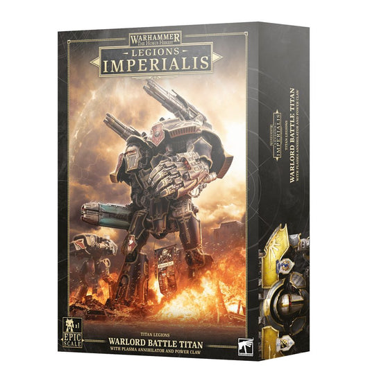 WHHH：レギオンズ・インペリアリス：ウォーロード・タイタン（プラズマ・アナイアレイター装備）