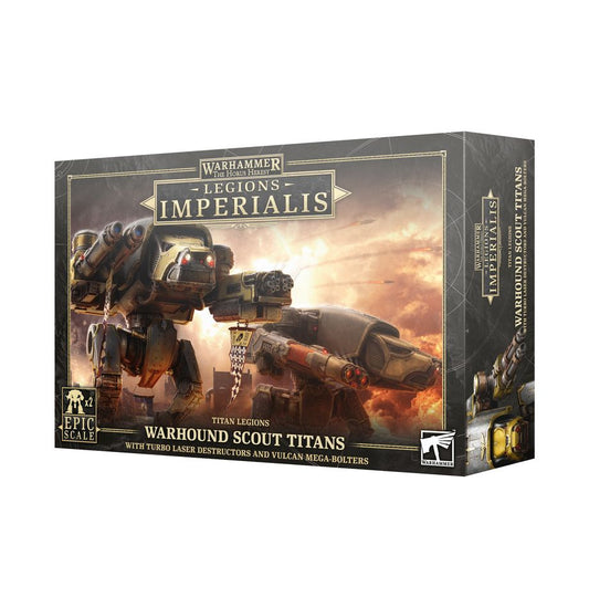 WHHH：レギオンズ・インペリアリス：タイタン・レギオン：ウォーハウンド・スカウトタイタン（ターボレーザー・デストラクター＆ヴァルカン・メガボルター装備）